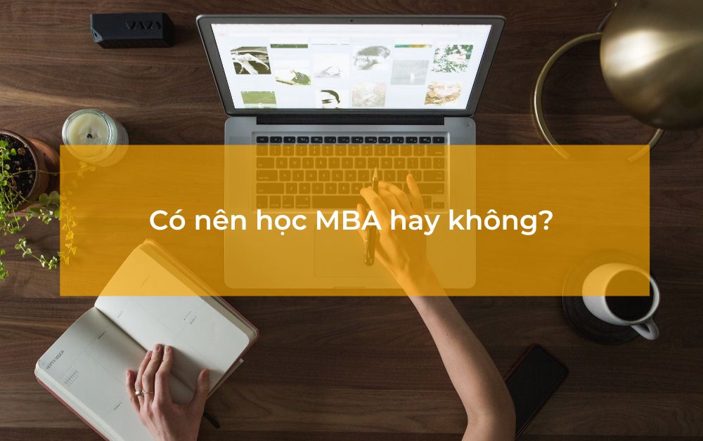 có nên học mba hay không