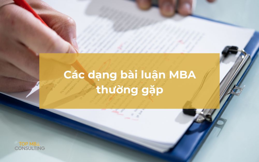 Các dạng bài luận MBA và chiến lược xây dựng bài luận ấn tượng
