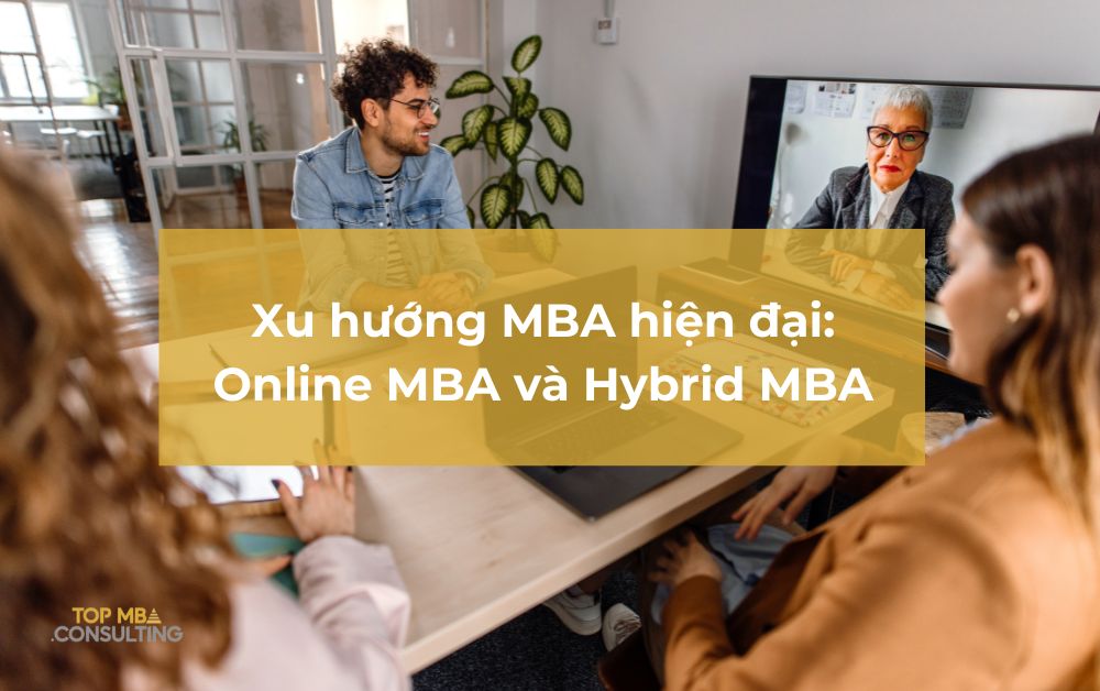 Xu hướng MBA hiện đại: Online MBA và Hybrid MBA
